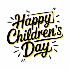 Vibrant Children’s Day illustration with dynamic black hand-lettered script, accented by yellow shadowing, playful lines, and sketch-style arrows on a clean white background.

