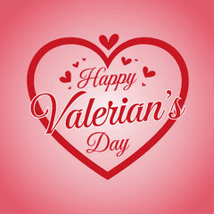 Romantic "Happy Valerian’s Day" message in elegant red script inside a heart outline, with small floating hearts on a soft red gradient background, symbolizing love, affection, and celebration.


