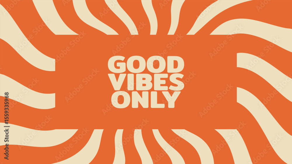 Aufkleber Orange and beige abstract groovy background with the text good vibes only, for a retro revival or positive energy concept.