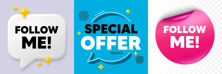 Follow me speech bubble. 3d sparkles chat, Paper sticker. Follow me tag. Special offer sign. Super offer symbol. Special offer bubble. Halftone dots pattern. Vector