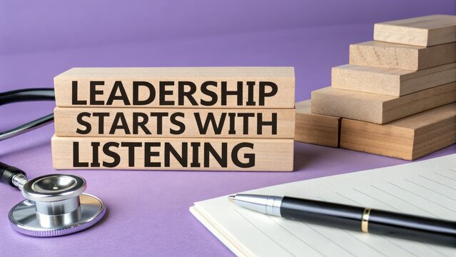 Leadership Begins with Listening: Building Effective Communication Skills