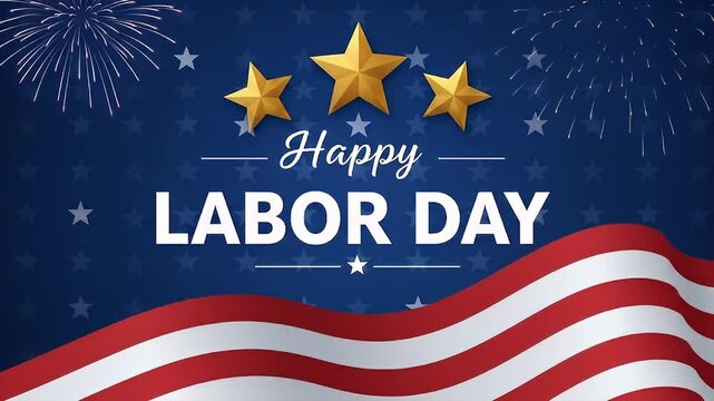 Happy Labor Day Festive American Flag, Fireworks, and Stars Design