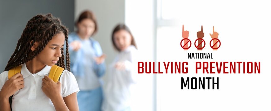 Banner for National Bullying Prevention Month with bullied African-American girl at school