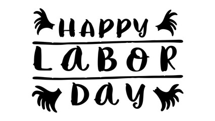 Happy Labor Day Hand Lettered Calligraphy