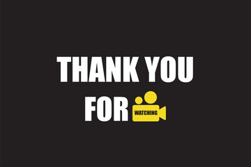      Illustration vector graphics of background featuring the phrase thank for watching in bold typography on a solid black background, perfect for end screen, youtube outro, social media content, etc