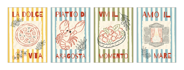 Vintage Italian food, lifestyle poster set with hand drawn pizza, lobster, bruschetta, sea window. Vector illustration, cards for kitchen, cafe, home decor.