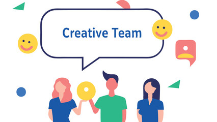 Fototapeta premium Illustration of three people standing under a speech bubble with the words creative team inside it