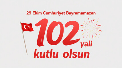 The national flag, the number "102" and the words represent the commemoration and blessing of the Republic of T&uuml;rkiye Day, which are used for holiday blessings and social sharing scenes.
