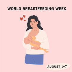World Breastfeeding Week social media post. Mother nursing the baby. Square banner for lactation awareness and maternal health support. Flat Style Vector Illustration.