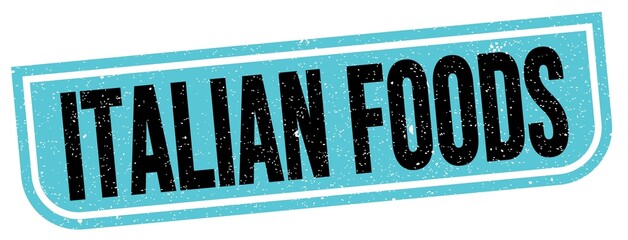 ITALIAN FOODS text written on blue-black stamp sign.