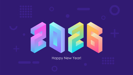 2026 Happy New Year isometric. Trendy bright neon gradients for 2026 new year holiday greetings and invitations. Vector illustration.	