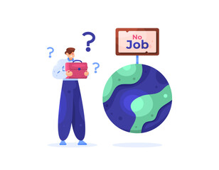 a concept of no job vacancies. illustration of a man being confused because there are no open job vacancies. difficulty in applying for a job. earth with people. flat style design. asset elements