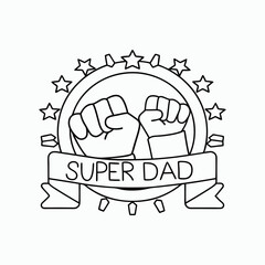 Super Dad Fist Bump Hero Badge Design Vector Illustration. Happy Father's Day