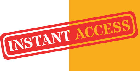 Bold red and yellow stamp graphic declaring instant access