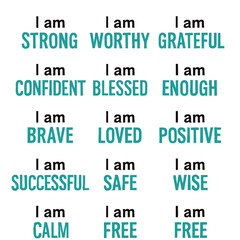 Teal Affirmations: Strong, Worthy, Grateful, Confident, Blessed, Enough, Brave, Loved, Positive, Successful, Safe, Wise, Calm, Free