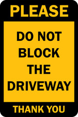 please do not block the driveway sign
