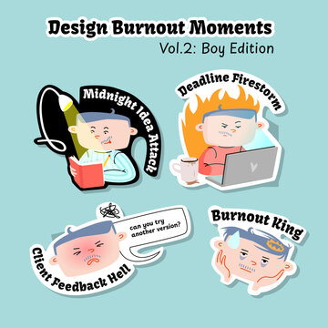 A comical sticker pack showing typical burnout moments in a designer&rsquo;s life. Features four cartoon-style male characters. Ideal for digital use, social media, or editorial projects.