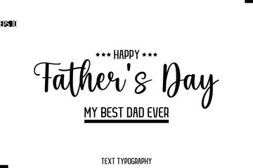 Happy Father's Day Stylish Modern Text  Typescrpt