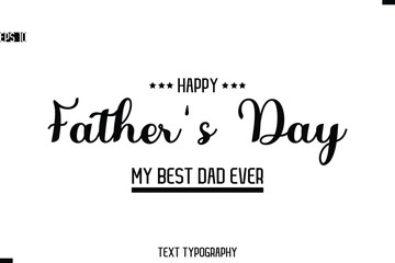 Happy Father's Day Stylish Modern Text  Typescrpt