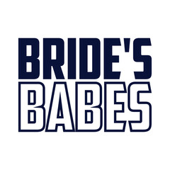 Bride's babes - Black hand lettered quote with diamond ring for greeting card, gift tag, label, wedding sets. Groom and bride design. Bachelorette party. Best Bride text with diamond ring.