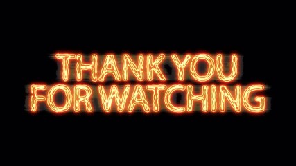 Thank you for watching text energy neon lamp animation transparent background. Typography Animation 4K Video