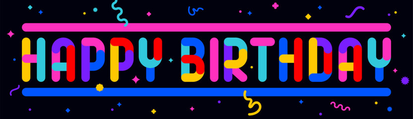 Happy Birthday. Funny banner, speech bubble, poster sticker concept. Geometric colorful fun style, bright night party, text Happy Birthday. Phrase, text, message Happy Birthday. Vector Illustration