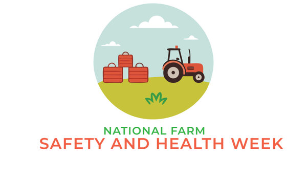 National Farm Safety and Health Week. Farm Safety concept Design. 