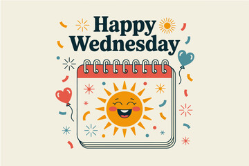 Cheerful Wednesday calendar with a smiling sun, balloons, and confetti. Suitable for social media, greeting cards, or event promotions.