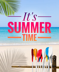 It's summer time banner over tropical beach and colourful oars, summer season poster idea background
