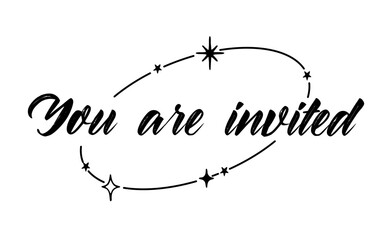 You are invited lettering calligraphic design. Invitation card with stars and sparks