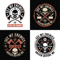 Edgy vintage pirate skull emblem with crossed swords and banner text see my enemies stay the course in bold badge design ideal for biker culture, rebellious apparel, gaming, tattoo art, adventure gear