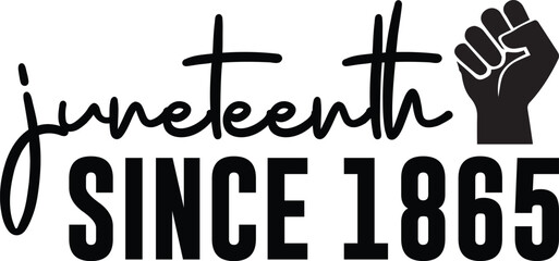 Juneteenth Since 1865 SVG