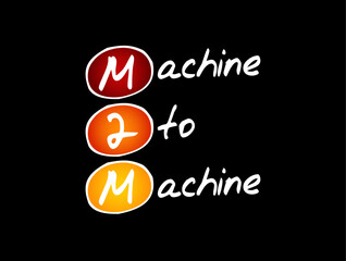 M2M - Machine to Machine is direct communication between devices using any communications channel, including wired and wireless, acronym text concept background