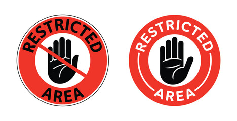 Restricted Area Warning Sign Set with Stop Hand Symbol