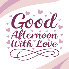 Good Afternoon with Love