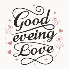 Good Evening with Love 