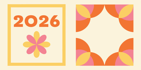 Fototapeta premium Orange 2026 text inside a yellow frame with pink yellow flower geometric pattern on cream