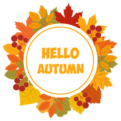 A frame with autumn leaves and berries creating a warm welcome to the fall season
