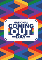 Obraz premium National Coming Out Day. Happy holiday. Pride month. LGBT rainbow flag. Diversity and equality. Gay and lesbian. Free love, heart shape. Illustration. Vector poster