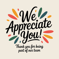 We Appreciate You Employee Gratitude Design