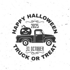 Happy Halloween. Truck or treat party design. Vector illustration. For holiday Halloween design, shirt, logo, badge, decorations, cards, banner with Pumpkin Pickup Truck silhouette.
