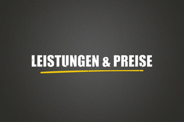 Leistungen & Preise (Services & prices) - A blackboard with white text.
