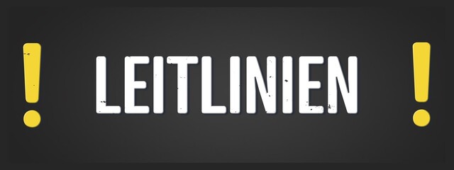 Leitlinien (Guidelines) - A blackboard illustration with white text.