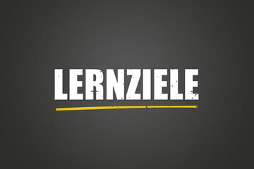Lernziele (Learning objectives) - A blackboard with white text.