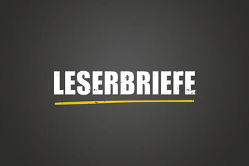 Leserbriefe (Letters to the editor) - A blackboard with white text. © lhphotos