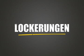 Lockerungen (Relaxations) - A blackboard with white text.