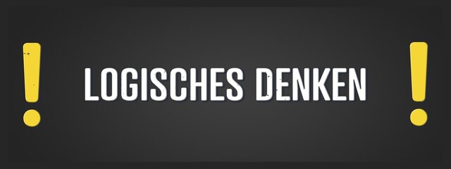 Logisches Denken (Logical thinking) - A blackboard illustration with white text.
