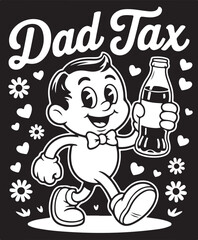 “DAD TAX” Retro Soda Pop Mascot – Vintage Monochrome T-Shirt Illustration on Black