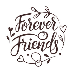 Forever Friends script with hearts and leaves friendship