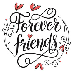 Forever friends hand lettering with hearts calligraphy